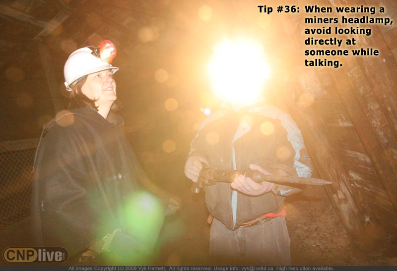 Tip #36: When wearing a miners headlamp, avoid looking directly at someone while talking