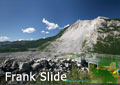 The Frank Slide, on the east side of Turtle Mtn, was a large-scale natural disaster